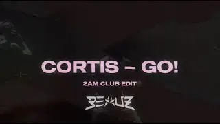 CORTIS - GO! (BEAUZ 2AM Club Edit)