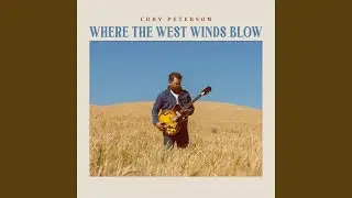 Where The West Winds Blow