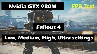 Nvidia GTX 980M (Laptop) Fallout 4 fps test