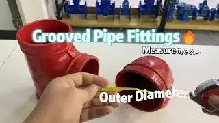🔥 Fire Protection Grooved Fittings &ndash; Measurement & Installation