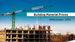 19 November 2024 | Building Materials Price | Daily Update