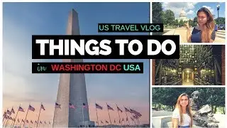 Things To Do in Washington DC in SUMMER | MUST VISIT!