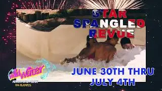 Wildwater Adventure Park Star Spangled Revue