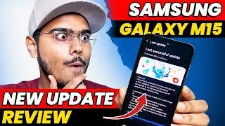 Samsung M15 5G New Update Review | Samsung F15, Battery Backup, One UI 7 Update?