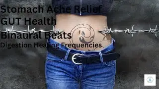 Stomach Pain Relief |Gastric & Gut Health Binaural Beats | Digestive Healing Frequencies Acid Reflux