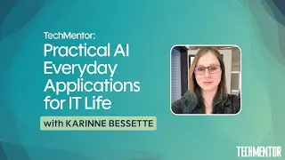 Practical AI Everyday Applications for IT Life with Karinne Bessette