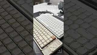 Quick typing sound test between IQUNIX MAGI65 PRO and LOFREE FLOW LITE