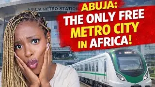 Abuja: The Only Free Metro City in Africa