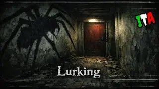 Lurking - gameplay [ITA]