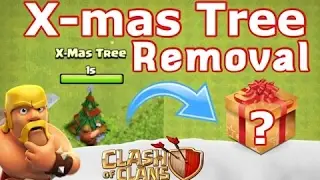 CoC Christmas Update: CHRISTMAS TREE REMOVAL! (2017 Clash of Clans Christmas Update) Insane Rewards