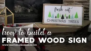How to Build a Framed Wood Sign - Fresh Cut Christmas Trees Sign