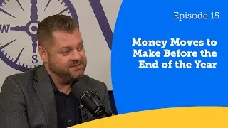 Money Moves to Make Before the End of the Year