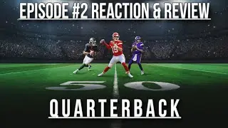 Should You Watch Netflix's Quarterback Show? | Quarterback Episode #2 Review |