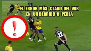 ERROR m&aacute;s CLARO del VAR en LIGA en un derribo de FOLQUIER a PEREA en el empate entre Cad&iacute;z y Granada