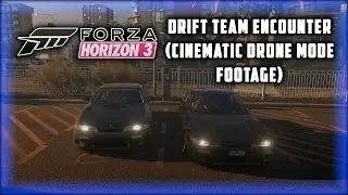 Forza Horizon 3 - Drift Team Encounter (Cinematic Drone Mode Footage)