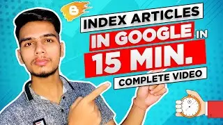 Index Articles In Google In Just 15 minutes - How to index new articles in Google Instantly