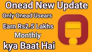 Onead New Update By 2019 | Onead | Onead  Transfer To Paytm