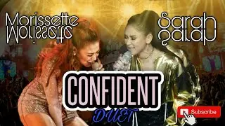 CONFIDENT ! By Sarah Geronimo and Morissette Amon