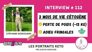 Portrait #Keto de Stéphane Desrosiers : 13 kilos en moins en 3 mois d'alimentation cétogène