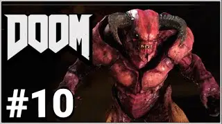 DOOM 4 ➤ Демон Барон Ада! ➤ Прохождение Часть 10