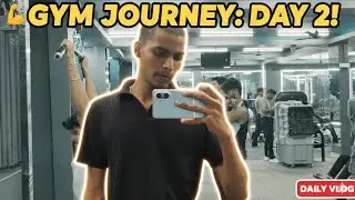 Gym Journey: DAY 2 💪 &ndash; Second Day in Gym Vlog