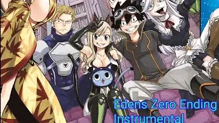 Edens Zero Ending instrumental {Bouken no VLOG}