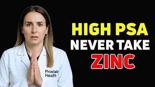 PSA Too High? 5 Signs to NEVER Take Zinc &mdash; And 4 Signs You MUST Take It