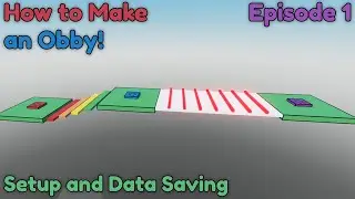 How to Make an Obby in Roblox Studio - Episode 1 | Setup and Data Saving | Roblox Studio Tutorial