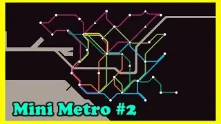 Mini Metro - Let's Play #2 - Melbourne {Commuter} - Districts Of Melbourne [1080p 60FPS]
