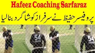 Muhammad Hafeez Coaching Sarfaraz Ahmed