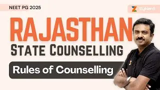 Rajasthan State Counselling | Rules of Counselling | NEET PG - 2025