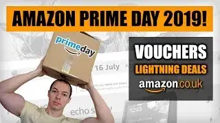 Amazon Prime Day 2019 - Vouchers and Lightning Deals - Amazon FBA UK