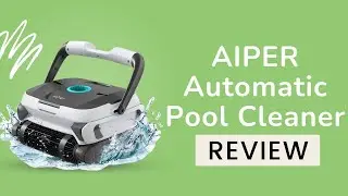 AIPER Automatic Pool Cleaner Review