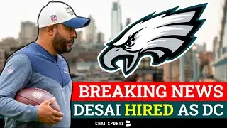 ALERT: Eagles HIRE Sean Desai As Defensive Coordinator | Breaking Philadelphia Eagles News