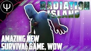 Radiation Island &mdash; Amazing New Survival Game, Wow!
