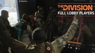 The Division - Full 30 Players Lobby Glitch 'Max Group