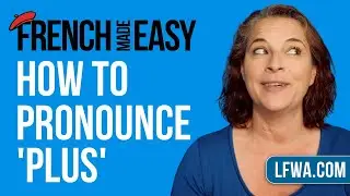 French Made Easy: when to pronounce the 