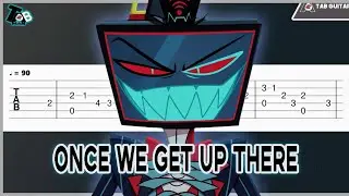 Once We Get Up There &ndash; Hazbin Hotel Season 2 | Easy Guitar TAB