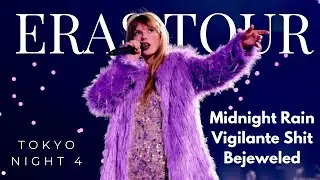 Midnight Rain & Vigilante Shit & Bejeweled - The Eras Tour at Tokyo Dome Night 4 【4K】
