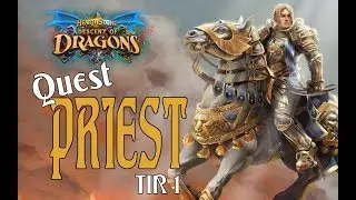 QUEST PRIEST TIR 1 Descent of Dragons hearthstone