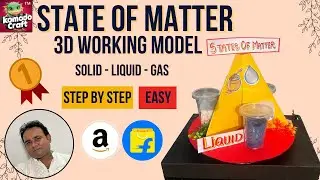 States of Matter Working Model | Solid Liquid Gas 3D Model | Komodo Craft