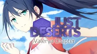 Just Deserts - Valerya Chapter - One weird family [Part 1]