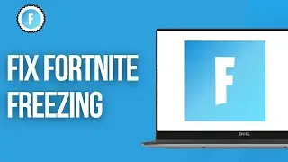 How To Fix Fortnite Freezing (PC)