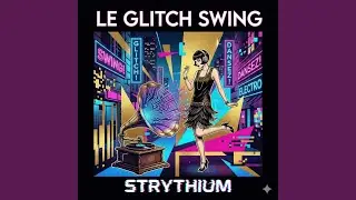 Le Glitch Swing