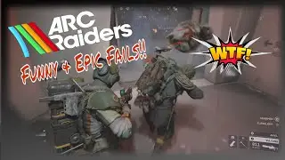 Arc Raiders Funny Moments & Epic Fails!