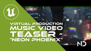 Unreal Engine 5 - Virtual Production - Music Video Teaser 