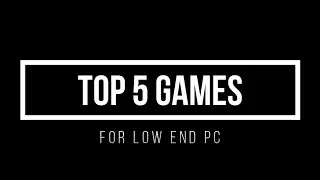 Top 5 best low end pc games | part 2 | WITH DOWNLOAD LINKS IN DESCRIPTION