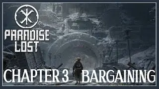 Paradise Lost | Chapter 3 - Bargaining | Light and Narrative Commentary