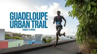 Urban Trail Pointe &agrave; Pitre 2025 (Guadeloupe)
