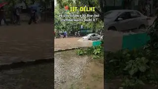 Heavy Rain at IIT Delhi 💦| Nishant Jotriwal | IIT Delhi